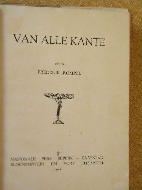 VAN ALLE KANTE  deur Frederik Rompel (Rubriek steeds in Die Burger)