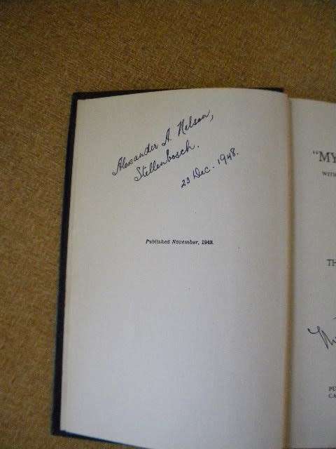 MY LUCK`S STILL IN  (with more spotlights on General Smuts)  by The Hon. Thomas Boydell (SIGNED)
