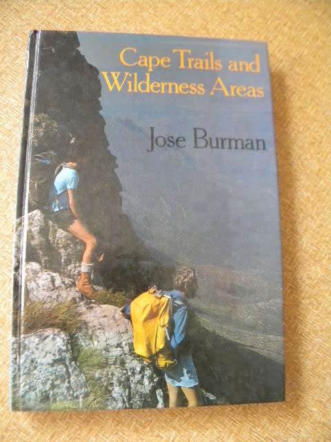 CAPE TOWN TRAILS AND WILDERNESS AREAS  by Jose Burman