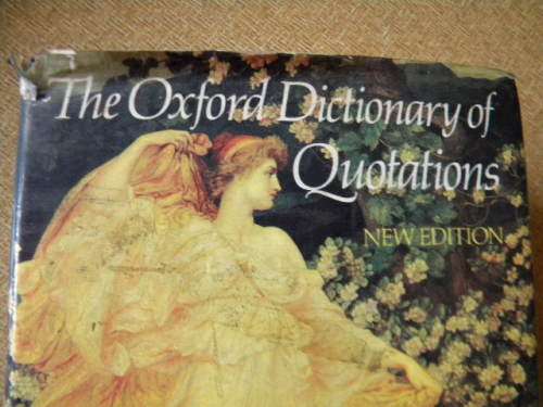THE OXFORD DICTIONARY OF QUOTATIONS (New Edition)