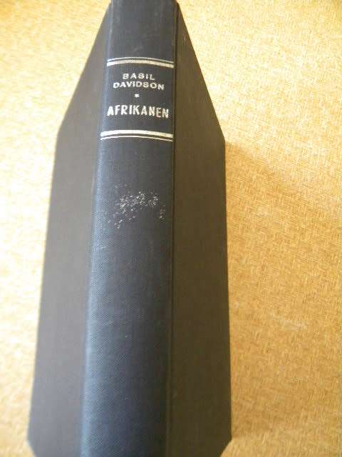 AFRIKANEN  Een inleiding tot bun cultuur  by Basil Davidson  Vertaling: Margrit de Sablonier