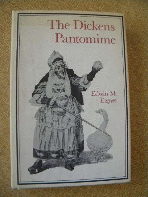 THE DICKENS PANTOMIME  by Edwin M. Eigner