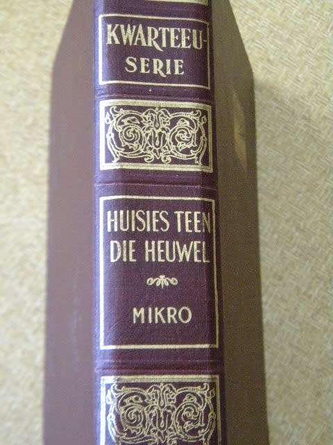 DIE HUISIES TEEN DIE HEUWEL EN STILLE UUR  deur MIKRO  (KWARTEEU-SERIE)