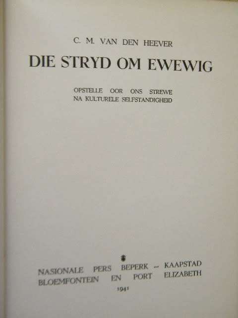 DIE STRYD OM EWEWIG  deur C M van den Heever  (KWARTEEU-SERIE)