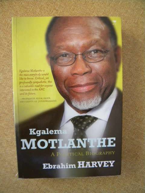 KGALEMA MOTLANTHE  by Ebrahim Karvey (Political Biography)