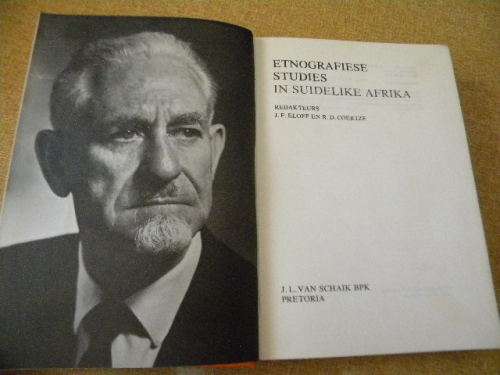 ETNOGRAFIESE STUDIES IN SUIDELIKE AFRIKA  Redakteurs: J.F. Eloff  en  R.D. Coertze