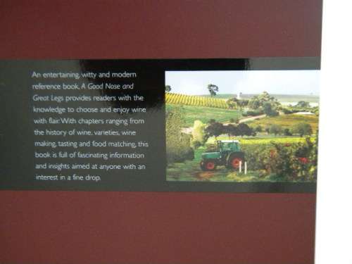 A GOOD NOSE and GREAT LEGS The art of wine from the vine to the table  by Robert Geddes