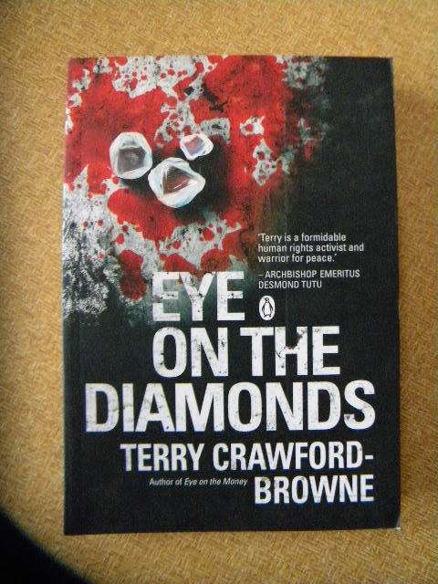 EYE ON THE DIAMONDS  by Terry Crawford-Browne (Author of Eye on the Money)