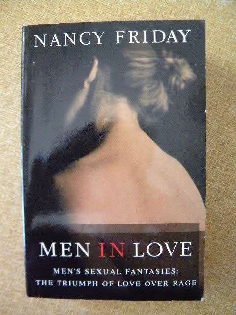 MEN IN LOVE by Nancy Friday
