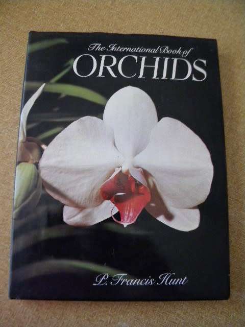 THE INTERNATIONAL BOOK OF ORCHIDS  by L. Francis Hunt