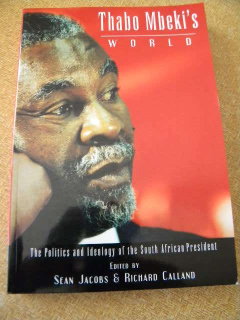 THABO MBEKI`S WORLD  by Sean Jacobs and Richard Calland