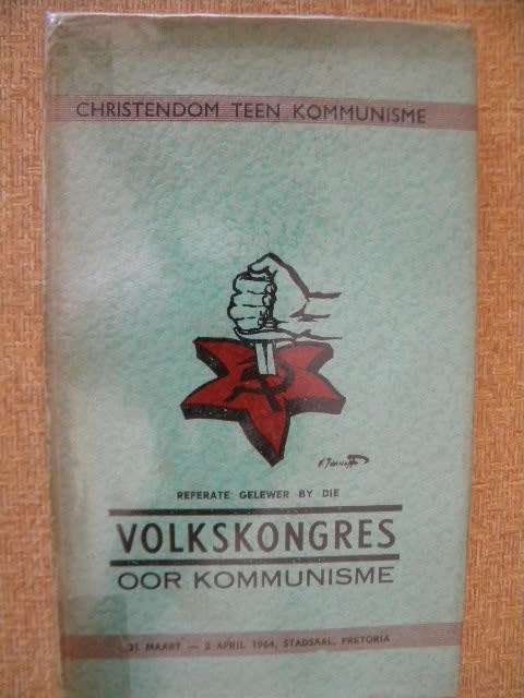 VOLKSKONGRES OOR KOMMUNISME  31 Maart - 2 April 1964  Pretoria