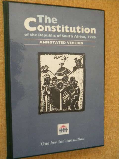 THE CONSTITUTION OF RSA, 1996  ANNOTATED VERSION