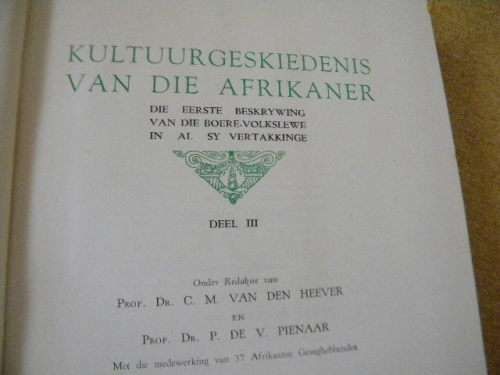 KULTUURGESKIEDENIS VAN DIE AFRIKANER IN DRIE DELE