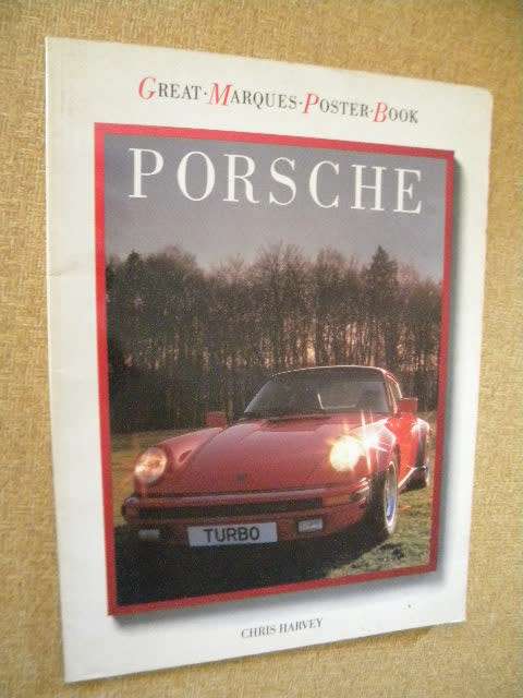 GREAT MARQUES POSTER BOOK: PORSCHE  by Chris Harvey