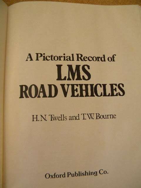 A PICTORIAL RECORD OF LMS ROAD VEHICLES  by H.N. Twells and T.W. Bourne