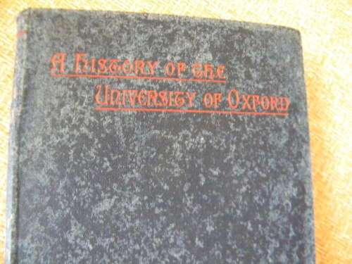 THE HISTORY OF THE UNIVERSITY OF OXFORD  by G.C. Brodrick