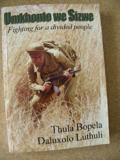 UMKHONTO WE SIZWE  by Thula Bopela and Daluxolo Luthuli