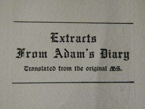 EXTRACTS FROM ADAM`S DIARY  by Mark Twain