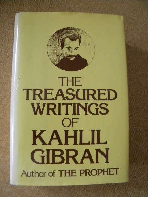 THE TREASURED WRITINGS OF KAHLIL GIBRAN (Author of The Prophet)