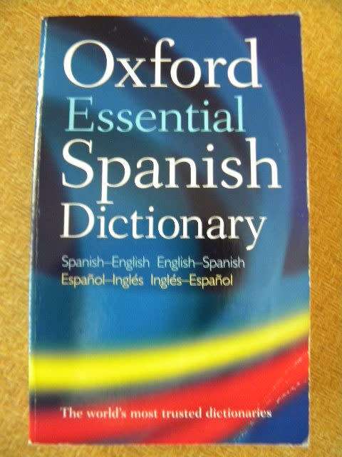 OXFORD ESSENTIAL SPANISH DICTIONARY Spanish - English, English - Spanish