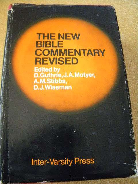 THE NEW BIBLE COMMENTARY REVISED  by Guthrie, Motyer, Stibbs and Wiseman
