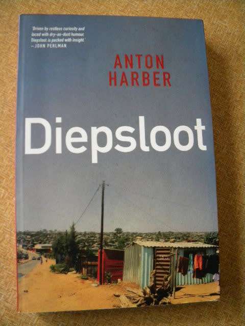 DIEPSLOOT  deur Anton Harber