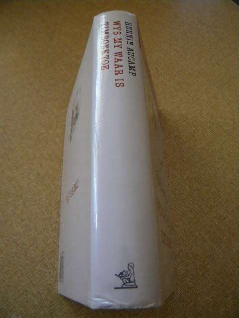WYS MY WAAR IS TIMBOEKTOE  deur Hennie Aucamp  (`n Versamelbundel)