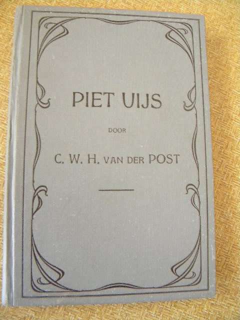 PIET UIJS  deur C.W.H. van der Post  Teks in Nederlands  (P)