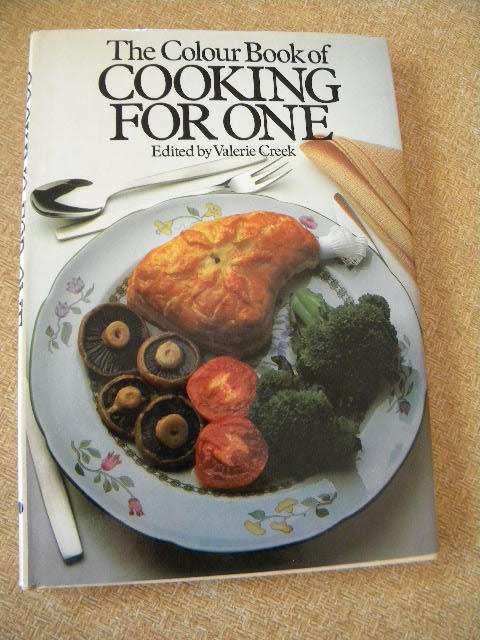 THE COLOUR BOOK OF COOKING FOR ONE  Edited by Valerie Creek
