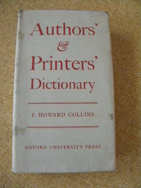 AUTHORS`and  PRINTERS` DICTIONARY  by F. Howard Collins