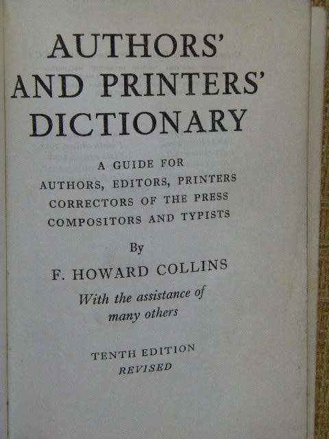 AUTHORS`and  PRINTERS` DICTIONARY  by F. Howard Collins