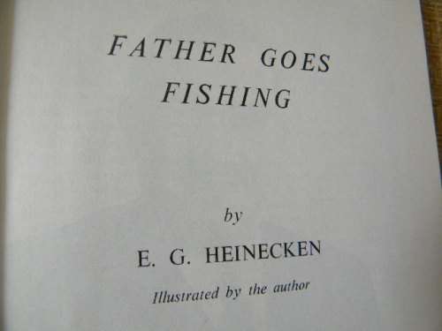 FATHER GOES FISHING  by E. G. Heinecken