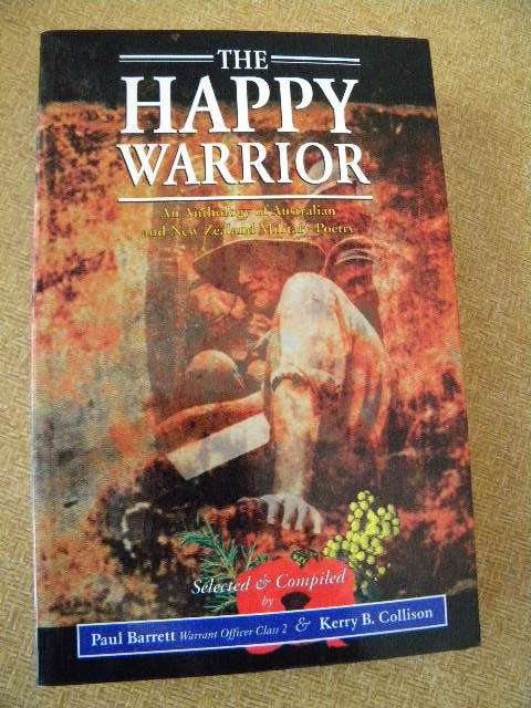 THE HAPPY WARRIOR  Compiled by Paul Barrett and Kerry B. Collison  (Military Poetry)