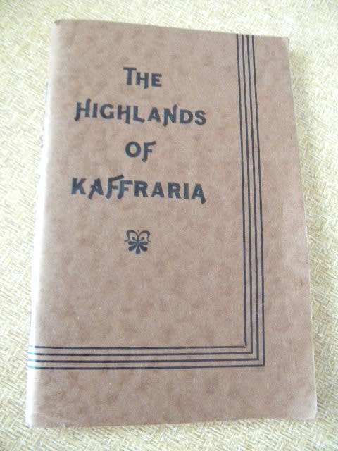 THE HIGHLANDS OF KAFFRARIA by Burton