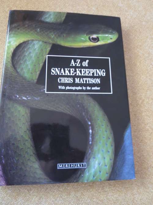 A - Z OF SNAKE-KEEPING  by Chris Mattison