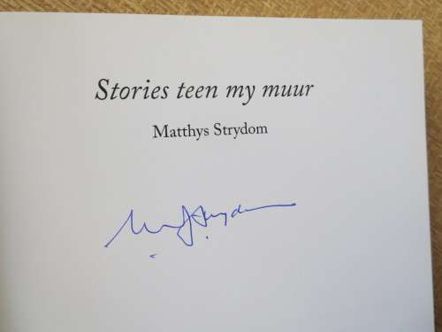 STORIES TEEN MY MUUR  deur Matthys Strydom  (GETEKEN)