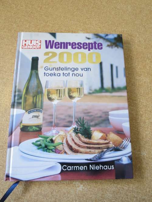 HUISGENOOT WENRESEPTE 2000  Gunstelinge van toeka tot nou  deur Carmen Niehaus
