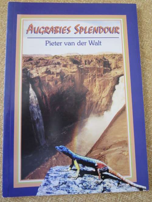 AUGRABIES SPLENDOUR  by Pieter van der Walt
