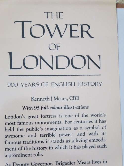 THE TOWER OF LONDON  900 Years of English History  by Kenneth J. Mears