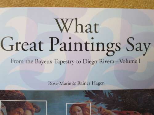 WHAT GREAT PAINTINGS SAY  by Rose-Marie and Rainer Hagen  (2 Volumes Box Set)