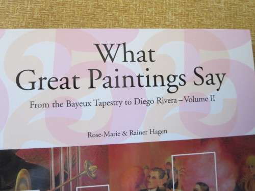 WHAT GREAT PAINTINGS SAY  by Rose-Marie and Rainer Hagen  (2 Volumes Box Set)
