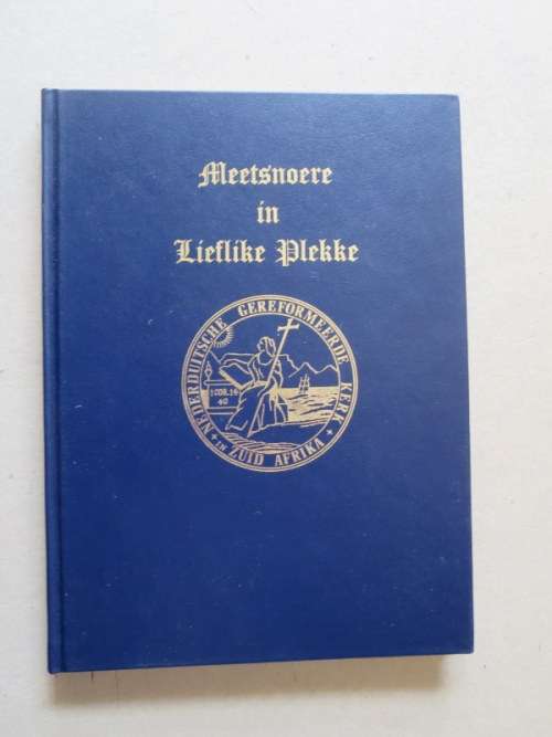 MEETSNOERE IN LIEFLIKE PLEKKE  deur A.P. Smit  N.G. Gemeente Durbanville 1826 - 1976