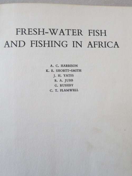 FRESH-WATER FISH AND FISHING IN AFRICA  by A.C. Harrison and others
