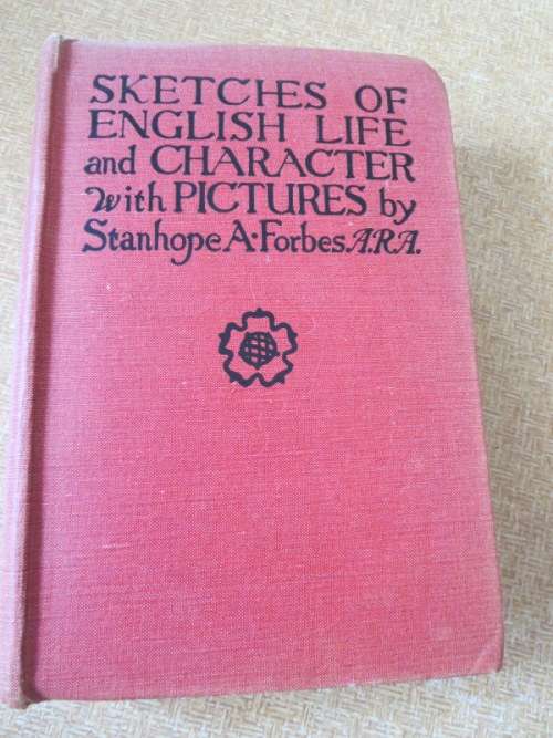 SKETCHES OF ENGLISH LIFE AND CHARACTER  by Mary R. Mitford  Pictures: Stanhope A Forbes