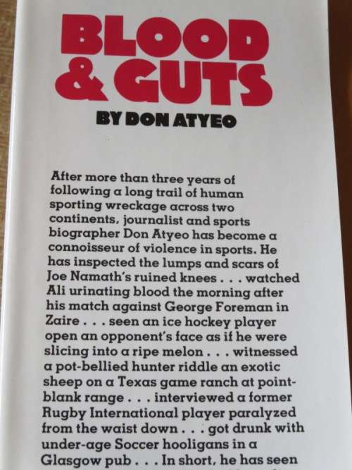 BLOOD and GUTS - VIOLENCE IN SPORTS  by Don Atyeo