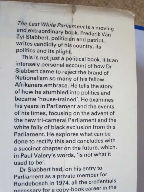 THE LAST WHITE PARLIAMENT by Frederik van Zyl Slabbert