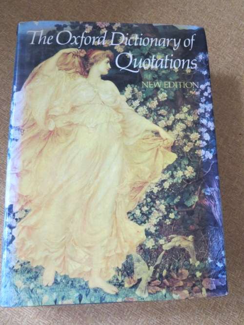 THE OXFORD DICTIONARY OF QUOTATIONS
