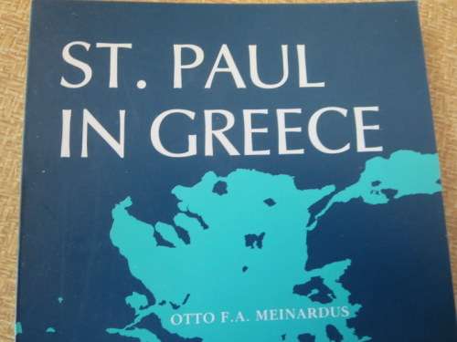 2 X OTTO E A MEINARDUS: ST PAUL IN GREECE and ST JOHN OF PATMOS and PATMOS: Island of the revelation