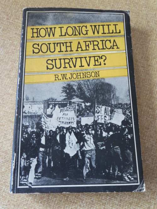 HOW LONG WILL SOUTH AFRICA SURVIVE? by Johnson